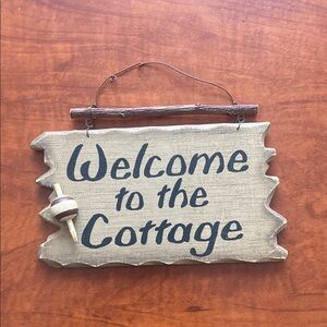 Rustic Welcome to the Cottage Sign